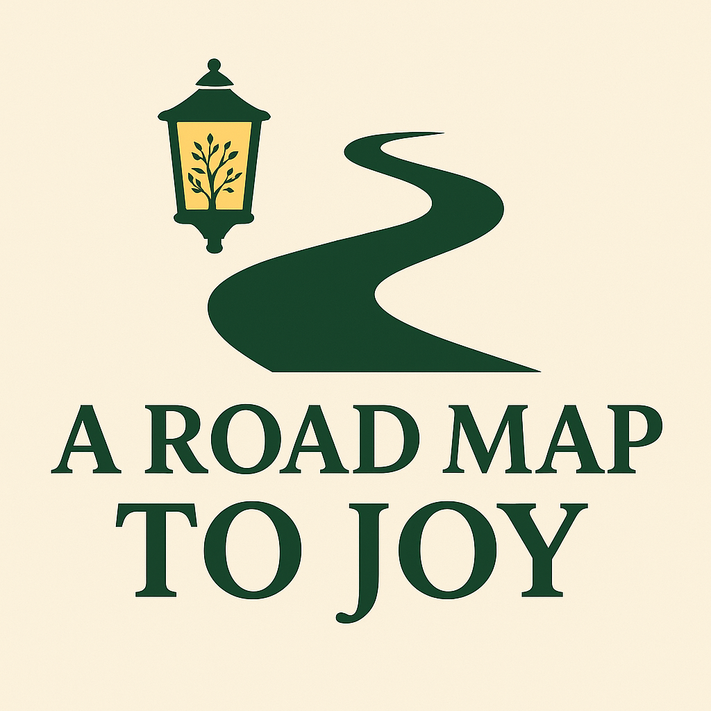 A Roadmap to Joy